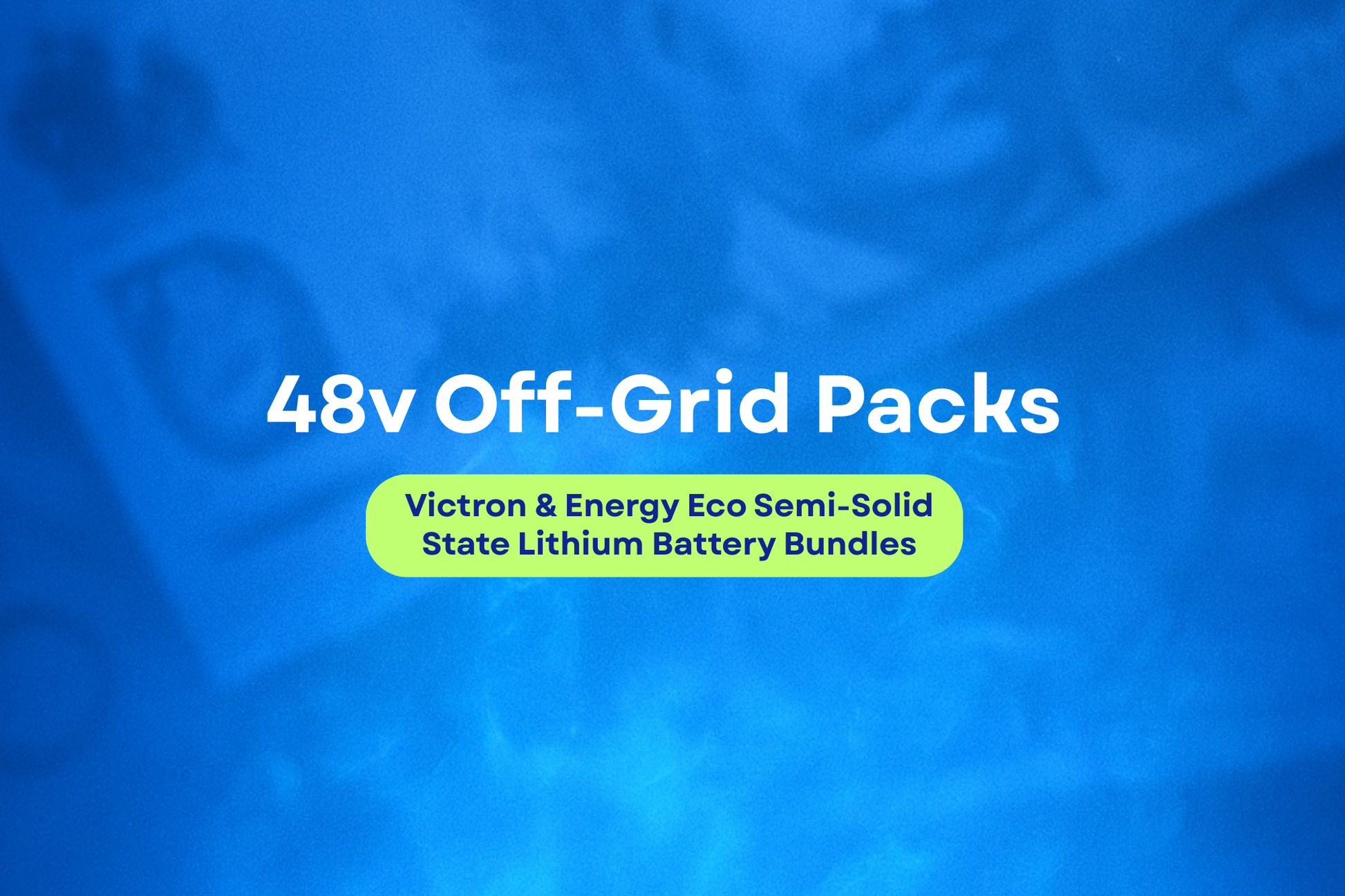 48v Off-Grid Pack | Victron & Energy Eco Semi-Solid State Lithium Battery